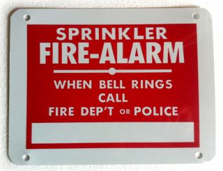 SPRINKLER FIRE ALARM BELL SIGN   WHEN BELL RINGS CALL FIRE DEPT or