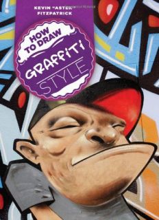 How to Draw Graffiti Style Kevin Fitzpatrick