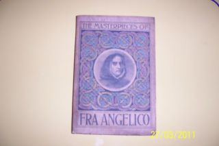 Gowan Art Books The Masterpieces of Fra Angelico 1908