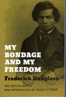My Bondage and My Freedom Paper Civil War Slavery 0486140776