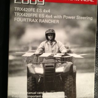 Honda FOURTRAX RANCHER TRX420FE ES 4x4 Owners Manual NEW 2009