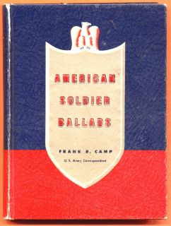 American Soldier Ballads by Frank B Camp 1942