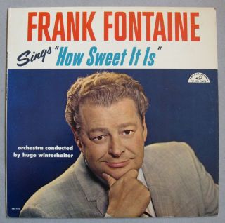 Frank Fontaine How Sweet It Is 1963 ABC Paramount Mono Vinyl LP EXC
