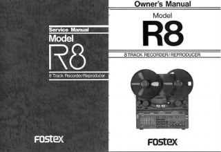 FOSTEX R8 Fostex R 8 Service Manual Owners Manual