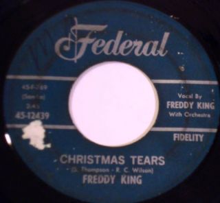 Freddie King Christmas Tears Federal Holiday Blues 45