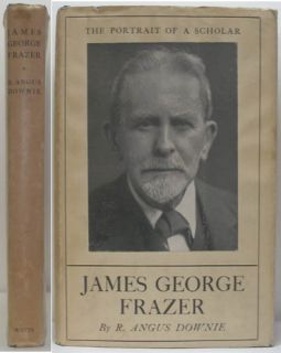 SIR JAMES GEORGE FRAZER ANTHROPOLOGY FOLKLORE SCHOLAR 1940 THE FIRST