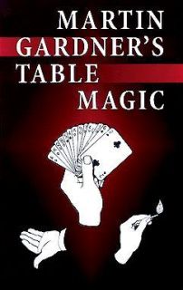 Magic Book Martin Gardners Table Magic New