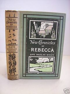 RARE 1907 First Edition New Chronicles of Rebecca