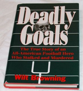 Deadly Goals by Wilt Browning Pernell Jefferson Guilford College North