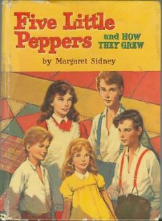 Five Little Peppers and How They Grew M Sidney 1955
