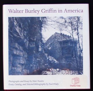 Walter Burley Griffin in America Mati Maldre Paul Kruty