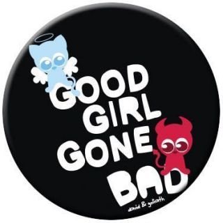 David Goliath Good Girl Gone Bad Button 81058
