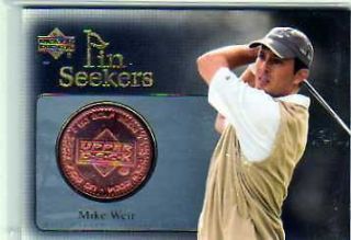 Mike Weir 2004 Upper Deck Pin Seekers Bronze