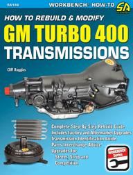 Rebuild & Modify GM TH400 Transmissions for Performance  TH 400 Turbo