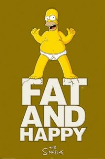 New Fat and Happy Homer Simpson Poster