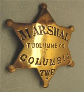  Badge Marshall Tuolumne Co Columbia Twp Mother Lode Calif