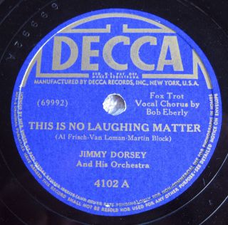 Jimmy Dorsey Bob Eberly Helen OConnell Decca 4102 78 rpm 1941