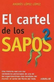 New El Cartel de Los Sapos 2 by Andres Lopez Lopez Paperback Book