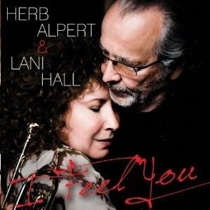 Herb Alpert Lani Hall I Feel You CD New