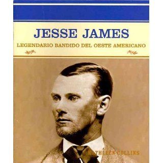 Jesse James Legendario Bandido Del Oeste Americano (Grandes