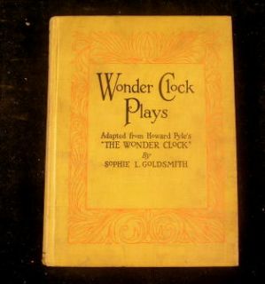 Wonder Clock Plays 1925 Howard Pyle Illus 1st Edition