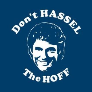 Dont Hassel the Hoff t shirt blue Clothing