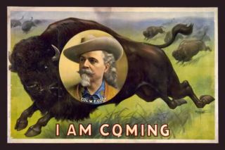 Buffalo Bill I Am Coming Wild West Show Poster Reproduc
