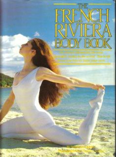 The French Riviera Body Book (9780312305277) Stephanie