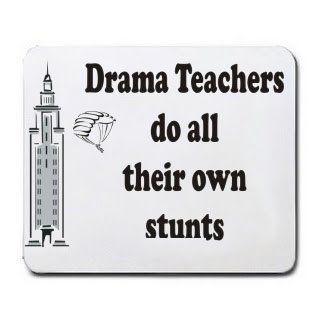 Drama Teachers do all their own stunts Mousepad Office