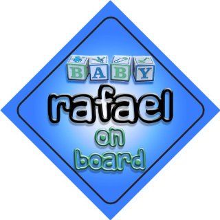 Baby Boy Rafael on board novelty car sign gift / present