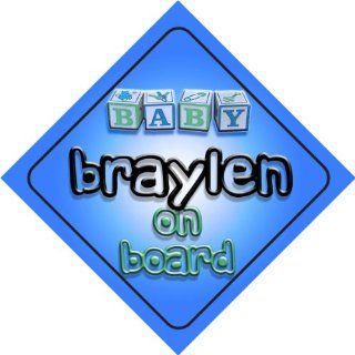 Baby Boy Braylen on board novelty car sign gift / present