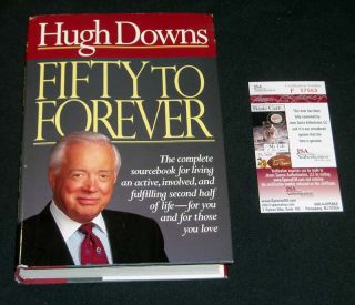 Hugh Downs Signed Book Fifty to Forever JSA
