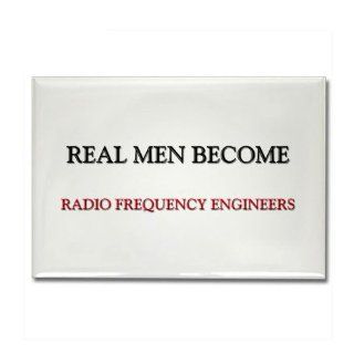 Real Men Become Radio Frequency Engineers Rectangl