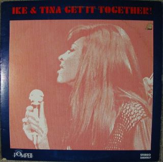 Ike and Tina Turner Get It Together Great E LP on Pompeii Label RARE