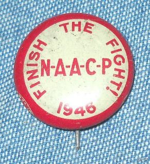 Vintage 1946 NAACP Finish The Fight Pinback Pin N A A C P