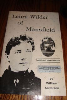 Laura Ingalls Wilder of Mansfield William Anderson Biography Booklet