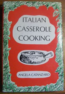 Italian Casserole Cooking Cookbook by Angela Catanzaro HCDJ 1970 Clean
