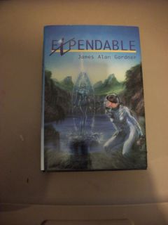 Expendable A Novel by James Alan Gardner 1997 Hardcover