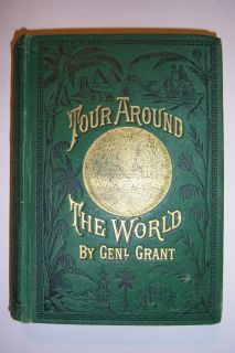  Around The World by General Grant. Edited by James D. McCabe. 1st Edn