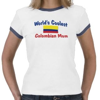 La mamá colombiana más fresca tee shirts de 