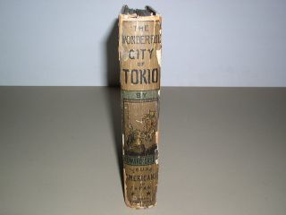 The Wonderful City of Tokio by Edward Greey Vintage HB 1882 Jewett