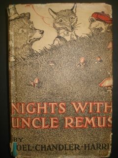 Nights with Uncle Remus Joel Chandler Harris myths legends of the old