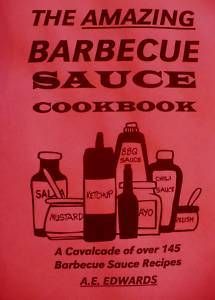 Amazing Barbecue Sauce Cookbook BBQ Recipes Meats Grill