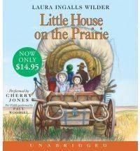 CD Audio Unabridged Little House on The Prairie by Laura Ingalls Wilder  