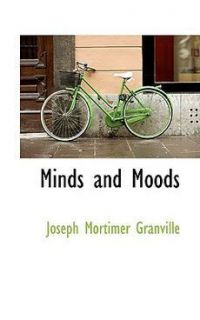 New Minds and Moods by Joseph Mortimer Granville Paperback Book 0559223994  