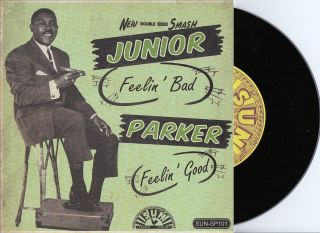 Bopper Rocker Rockabilly Sun Junior Parker Feelin Bad Hear