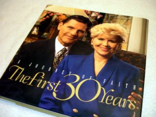 Kenneth and Gloria Copeland The First 30 Years A Journey of Faith Book