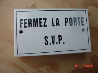 French Metal Enamel Sign Plaque Fermez La Porte s V P