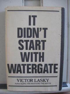 It DidnT Start with Watergate Victor Lasky Signed