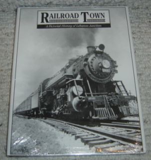 Railroad Town A Pictorial History Lebanon Junction KY